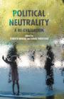 Political Neutrality: A Re-Evaluation By Roberto Merrill, Daniel Weinstock Cover Image