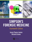 Simpson's Forensic Medicine By Jason Payne-James (Editor), Richard Martin Jones (Editor) Cover Image