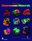Collecting Fluorescent Minerals By Stuart Schneider Cover Image