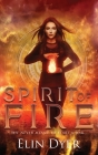 Spirit of Fire By Elin Dyer Cover Image