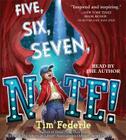 Five, Six, Seven, Nate! By Tim Federle, Tim Federle (Read by) Cover Image