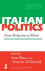 From Berlusconi to Monti (Italian Politics #27) By Anna Bosco (Editor), Duncan McDonnell (Editor) Cover Image