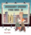 Nobody Owns the Moon By Tohby Riddle Cover Image