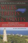 Your North Carolina Wills, Trusts, & Estates Explained Simply: Important Information You Need to Know for North Carolina Residents Cover Image