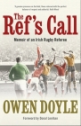 The Ref's Call By Owen Doyle, Owen Doyle Cover Image