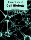 Essentials of Cell Biology By Ralph Becker (Editor) Cover Image