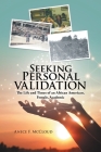 Seeking Personal Validation: The Life and Times of An African American, Female, Academic By Anece F. McCloud Cover Image