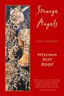 Strange Angels By William Pitt Root Cover Image