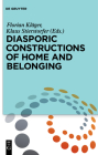 Diasporic Constructions of Home and Belonging Cover Image