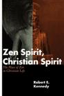 Zen Spirit, Christian Spirit: Revised and Updated Second Edition Cover Image