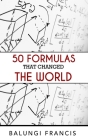 50 Formulas that Changed the World Cover Image