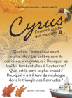Cyrus 5: L'Encyclopédie Qui Raconte By Christiane Duchesne, Carmen Marois Cover Image