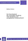 Der Gerichtsstand Der Unerlaubten Handlung Nach Deutschem Und Europaeischem Zivilprozessrecht (Europaeische Hochschulschriften / European University Studie #1041) By Matthias Schwarz Cover Image