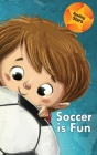 Soccer is Fun (Reading Stars) Cover Image