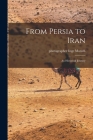 From Persia to Iran: an Historical Journey Cover Image