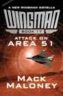 Attack on Area 51 (Wingman) By Mack Maloney Cover Image