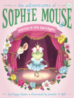 Hattie in the Spotlight (The Adventures of Sophie Mouse #16) By Poppy Green, Jennifer A. Bell (Illustrator) Cover Image