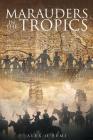 Marauders in the Tropics Cover Image