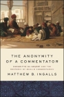 The Anonymity of a Commentator By Matthew B. Ingalls Cover Image