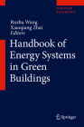 Handbook of Energy Systems in Green Buildings By Ruzhu Wang (Editor), Xiaoqiang Zhai (Editor) Cover Image