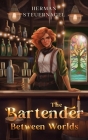 The Bartender Between Worlds Cover Image