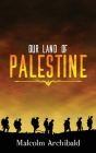 Our Land of Palestine Cover Image
