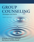 Group Counseling: Strategies and Skills By Ed Jacobs, Christine J. Schimmel, Bob Masson Cover Image