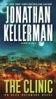 The Clinic: An Alex Delaware Novel By Jonathan Kellerman Cover Image