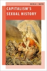 Capitalism's Sexual History (Oxford Studies in Gender and International Relations) Cover Image