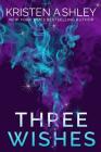 Three Wishes By Kristen Ashley Cover Image
