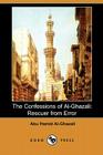 The Confessions of Al-Ghazali: Rescuer from Error (Dodo Press) By Abu Hamid Al-Ghazali, Claud Field (Translator) Cover Image
