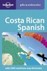 Lonely Planet Costa Rican Spanish Phrasebook By Thomas Kohnstamm Cover Image