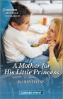 A Mother for His Little Princess By Karin Baine Cover Image