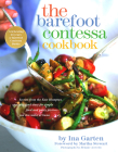 The Barefoot Contessa Cookbook By Ina Garten, Martha Stewart (Foreword by) Cover Image