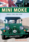 Mini Moke: Small Car, Big Fun Cover Image