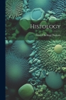 Histology By Edward Kellogg Dunham Cover Image