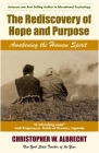 The Rediscovery of Hope and Purpose: Awakening the Human Spirit By Christopher W. Albrecht Cover Image
