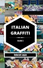 Italian Graffiti Volume 3 By Deborah Logan Cover Image