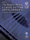 The Shearer Method: Classic Guitar Developments, Book 2 [With DVD] By Aaron Shearer, Thomas Kikta, Alan Hirsh Cover Image