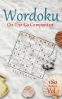 Wordoku On The Go Companion Vol.1: 180 Medium Word-based Sudoku Puzzles with a secret 9-letter word By Amber Darley Cover Image