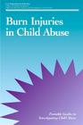 Burn Injuries in Child Abuse By U. S. Department of Justice Cover Image