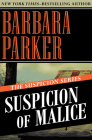 Suspicion of Malice By Barbara Parker Cover Image
