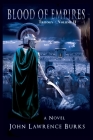BLOOD OF EMPIRES Trilogy - Vol. II By John Lawrence Burks Cover Image