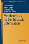 Metaheuristics for Combinatorial Optimization (Advances in Intelligent Systems and Computing #1332) By Salvatore Greco (Editor), Mario F. Pavone (Editor), El-Ghazali Talbi (Editor) Cover Image