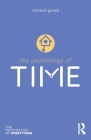 The Psychology of Time (Psychology of Everything) Cover Image