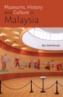 Museums, History and Culture in Malaysia Cover Image