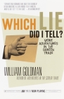 Which Lie Did I Tell?: More Adventures in the Screen Trade By William Goldman Cover Image