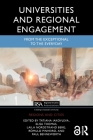 Universities and Regional Engagement: From the Exceptional to the Everyday (Regions and Cities) By Tatiana Iakovleva (Editor), Elisa Thomas (Editor), Laila Nordstrand Berg (Editor) Cover Image