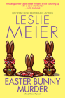 Easter Bunny Murder (A Lucy Stone Mystery #19) By Leslie Meier Cover Image