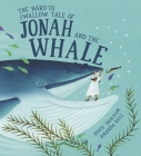 The Hard to Swallow Tale of Jonah and the Whale Cover Image